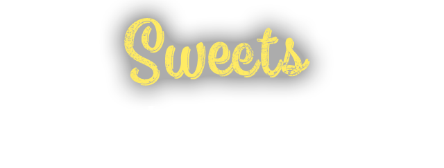 Sweets